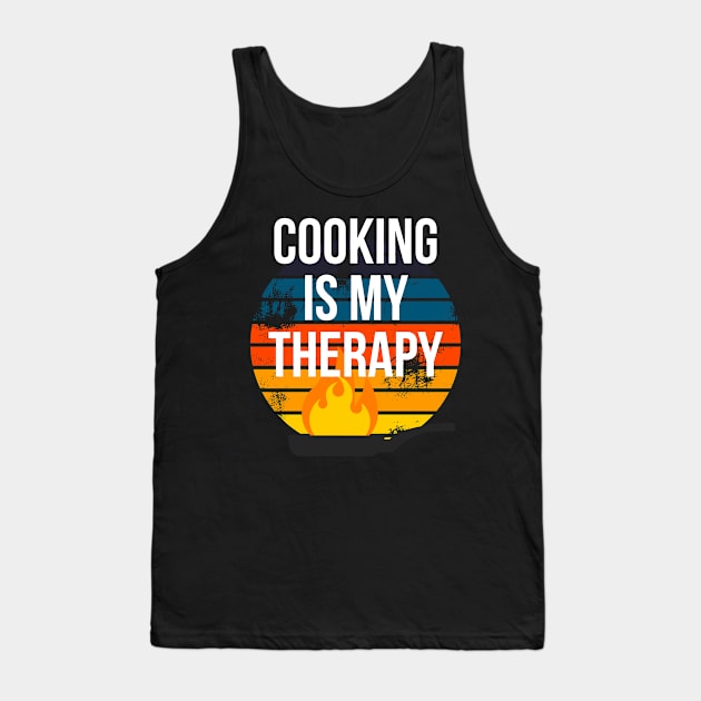 Cooking is my Therapy Tank Top by CookingLove